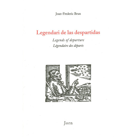Legendari de las despartidas - Legends of departure - Joan-Frederic Brun