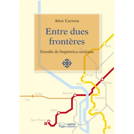 Entre dues frontères – Estudis de lingüistica occitana - Aitor Carrera