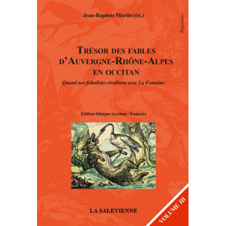 Trésor des fables d'Auvergne-Rhône-Alpes en occitan (volume 3) - Jean-Baptiste Martin