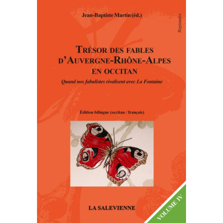 Trésor des fables d'Auvergne-Rhône-Alpes en occitan (volume 4) - Jean-Baptiste Martin