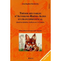 Trésor des fables d'Auvergne-Rhône-Alpes en francoprovençal (volume 1) - Jean-Baptiste Martin