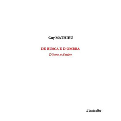 De rusca e d'ombra - Gui Matieu