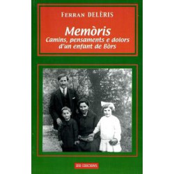 Memòris camins, pensaments e dolors d'un enfant de Bòrs - Ferran Delèris