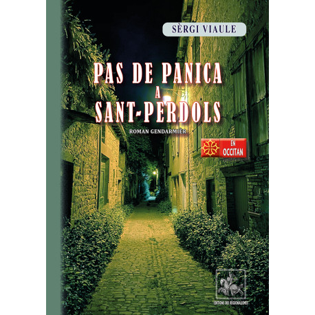 Pas de panica a Sant-Perdols (roman gendarmièr) - Sèrgi VIAULE