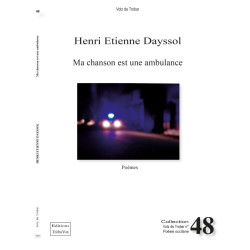 Ma chanson est une ambulance - Henri Étienne Dayssol