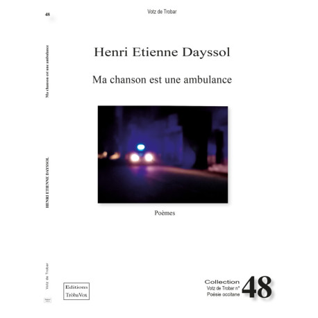 Ma chanson est une ambulance - Henri Étienne Dayssol