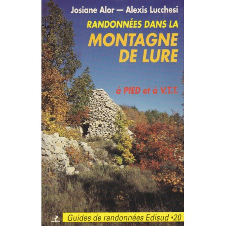 Randonnées dans la montagne de Lure - Josiane Alor - Alexis Lucchesi