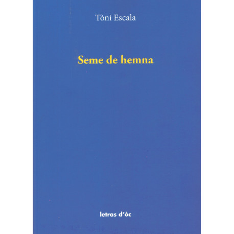 Seme de hemna - Tòni Escala