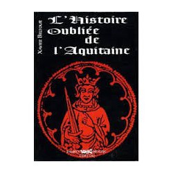 L'histoire oubliée de l'Aquitaine - Xavier Beltour