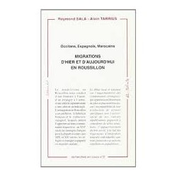 Migrations d'hier et d'aujourd'hui en Roussillon, recherche en cours n°3 - Raymond Sala - Alain Tarrius