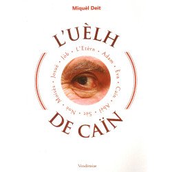 L'uèlh de Caïn - Miquèl Deit