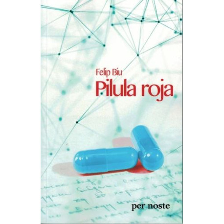 Pilula roja - Felip Biu