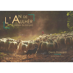 L'An de l'Aulhèr (L'année du berger) - Denis Frossard