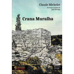 Crana Muralha - Claude Michelet, Joèl Borias