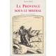 La Provence sous le Mistral - Maurice Pezet