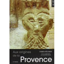 Aux origines de la Provence – Fabien RÉGNIER