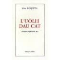 L'uòlh dau cat – (Verd Paradis IV) – ATS 100 - Max Roqueta