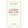 L'uòlh dau cat – (Verd Paradis IV) – ATS 100 - Max Roqueta