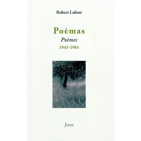 Poèmas - Poèmes - 1943 - 1984 - Robert LAFONT