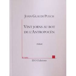 Vint jorns au bot de l'Antropocèn - Joan Glaudi Puech - ATS 239