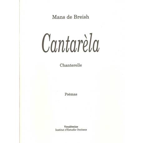 Cantarèla - Chanterelle - Mans de Breish (Poèmas)