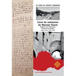 Livre de mémoires de Mermet Claret - Texte occitan (1458 – 1466) - J.-C. Rixte