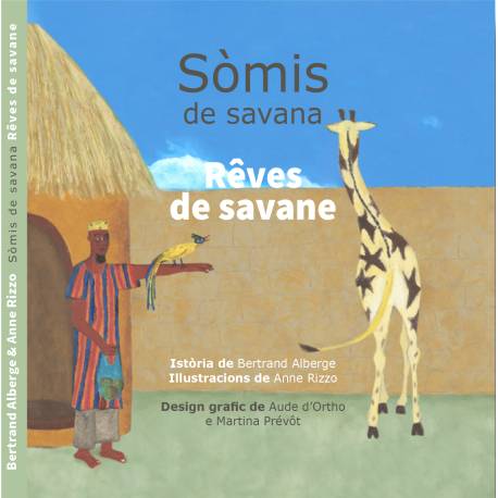 Sòmis de savana - Rêves de savane – Bertrand Alberge, Anne Rizzo