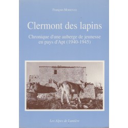 Les Alpes de lumière n°109 Clermont des lapins - François Morenas