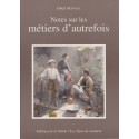 Les Alpes de lumière n°112 Notes sur les métiers d'autrefois - Albert Manuel