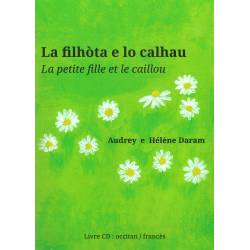 La filhòta e lo calhau - Audrey e Hélène Daram
