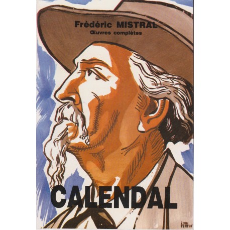 Calendal (broché grand format) – Œuvres complètes - Frédéric Mistral