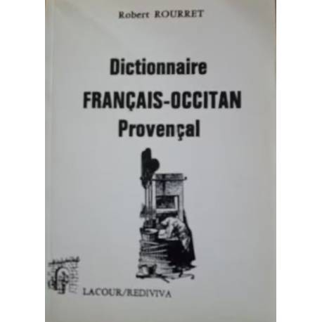Dictionnaire Francés-Occitan, Provençau - Robert ROURRET 