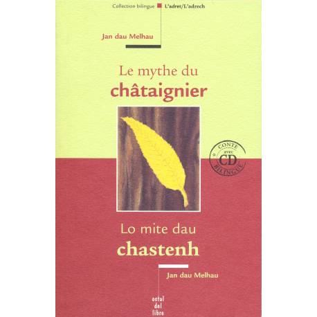 Le mythe du Châtaignier / Lo mite dau chastenh - Jan dau Melhau (Livre + CD) Couverture