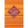 Ma Cuisine catalane au fil des saisons - Éliane Thibaut-Comelade (1998)