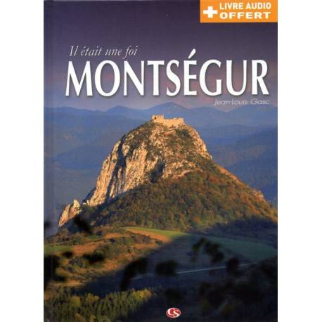 Il était une foi Montségur - Jean-Louis Gasc ( Livre + Audio) - Couverture