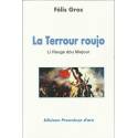 La Terrour Roujo - Fèlis Gras