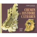 Chemin et Histoire Cathares - Pierre Castillou