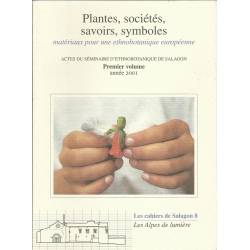 Les cahiers de Salagon n°8 - Plantes, sociétés, savoirs, symboles : matériaux pour une ethnobotanique européenne