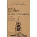 Le Roi, la Bastide, et les Deux Seigneurs - J.Y Royer