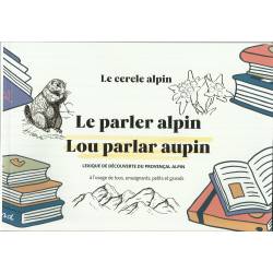 Le parler alpin / Lou parlar aupin - Le cercle alpin