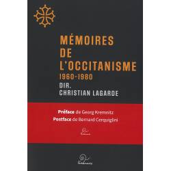 Mémoires de l’occitanisme 1960-1980 - sous la direction de Christian Lagarde