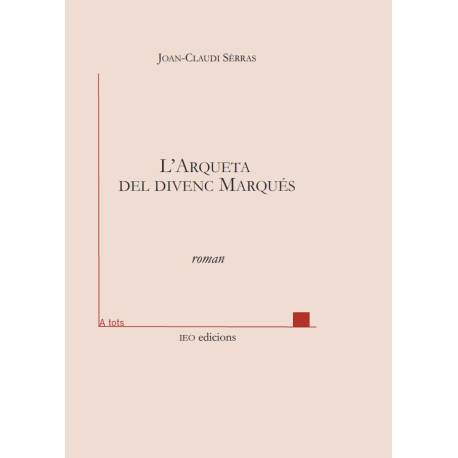 L'arqueta del divenc Marqués - Joan-Claudi Sèrras - ATS 245