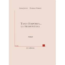 Tant s'empòrta... la Tramontana - Anne Jouve, Florian Vernet - ATS