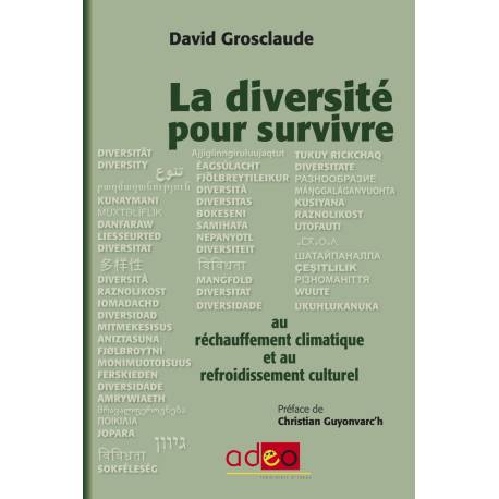 La diversité pour survivre au réchauffement climatique et au refroidissement culturel - David Grosclaude
