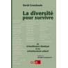 La diversité pour survivre au réchauffement climatique et au refroidissement culturel - David Grosclaude