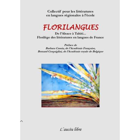 Florilangues – De l’Alsace à Tahiti… – Florilège des littératures en langues de France