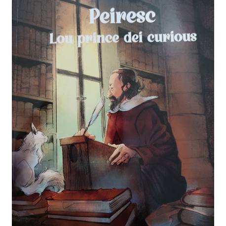 Peiresc, lou prince dei curious - Les Amis de Peiresc