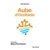 Aube d'Occitanie - Jean Boudou / Alba d'Occitania - Joan Bodon.
