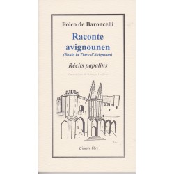 Raconte avignounen (Souto la Tiaro d'Avignoun) – Récits papalins - Folco de Baroncelli 