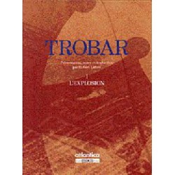 Trobar I L'explosion - Robert Lafont 